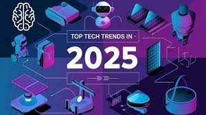 Top 10 Tech Trends to Watch in 2025